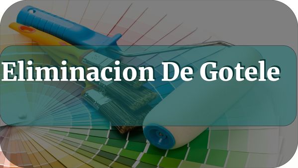 Eliminacion De Gotele