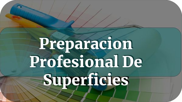 Preparacion Profesional De Superficies