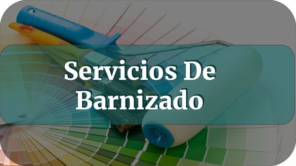 Servicios De Barnizado