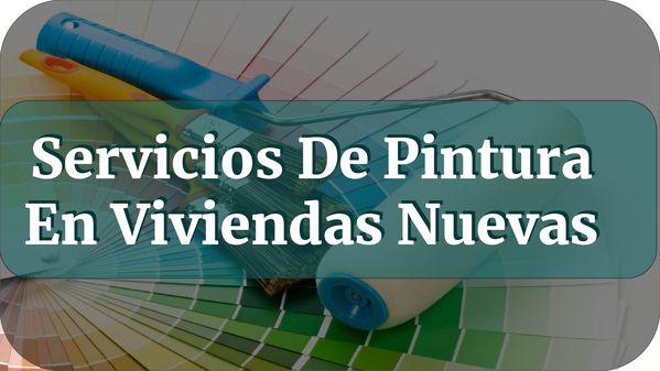 Servicios De Pintura En Viviendas Nuevas